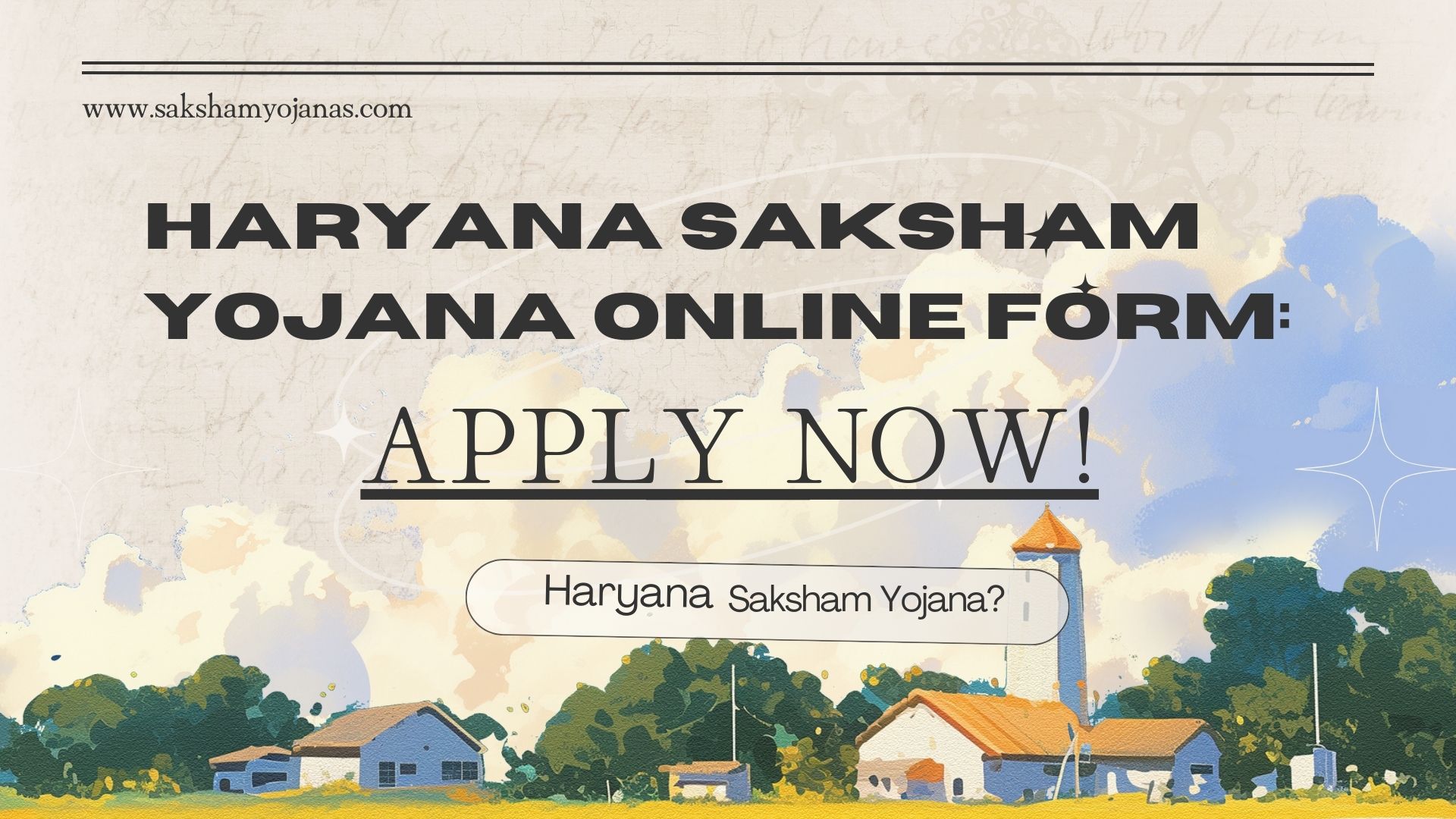 Haryana Saksham Yojana Online Form: Apply Now!